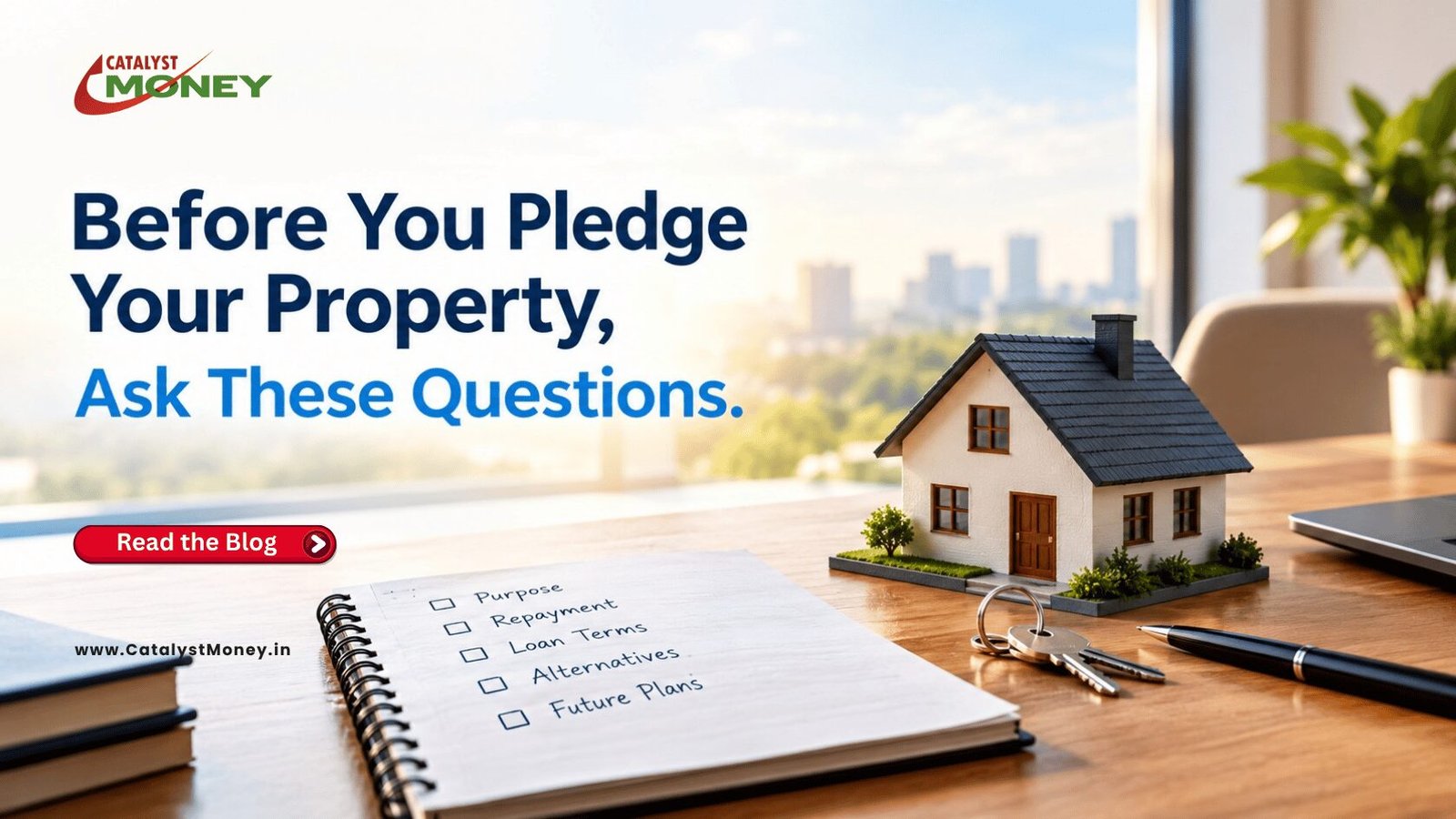 Before You Pledge Your Property, Ask These Questions